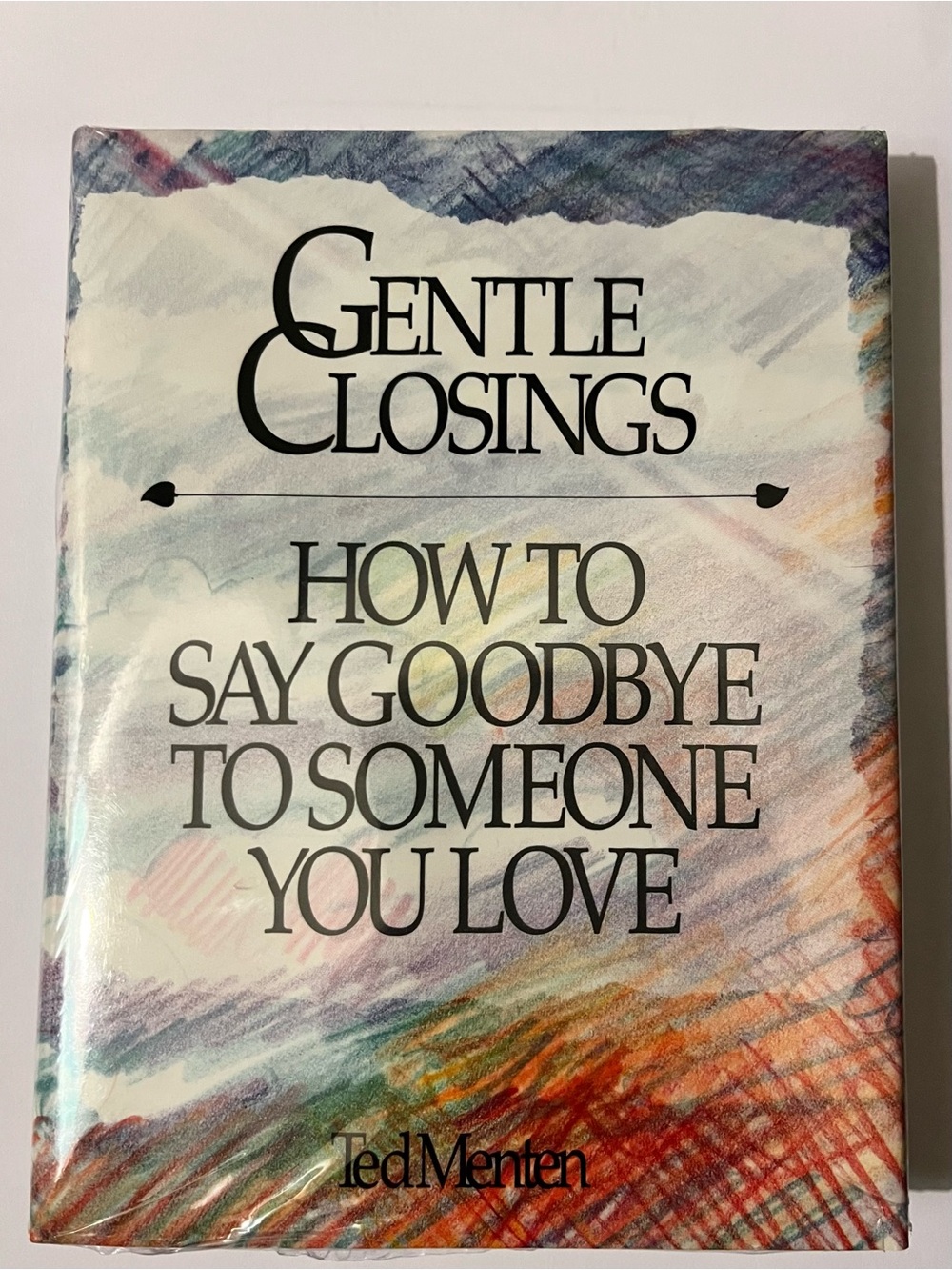 Gentle Closings New Sealed Hardcover Ted Menten 1992 Edition